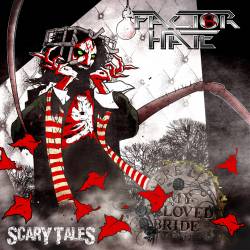Factor Hate : Scary Tales